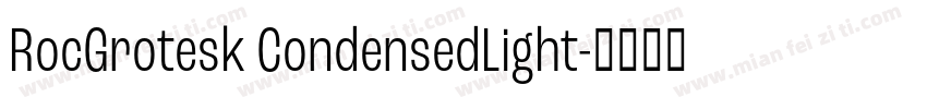 RocGrotesk CondensedLight字体转换
